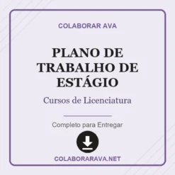 Plano de Trabalho de Estágio de Cursos de Licenciatura pronto para download