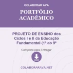 PROJETO DE ENSINO  dos Ciclos I e II da Educação Fundamental (1º ao 9º ano)