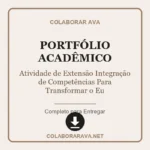 Atividade de Extensão Integração de Competências Para Transformar o Eu o Outro e a sociedade