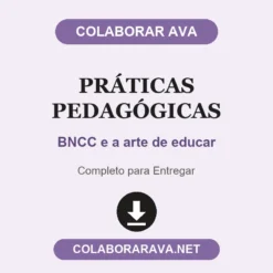 Práticas Pedagógicas de BNCC e a arte de educar pronto para entregar