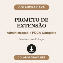Projeto de Extensão de Administração + PDCA Completo pronto para download