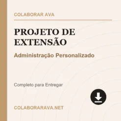 Projeto de Extensão de Administração Personalizado pronto para download