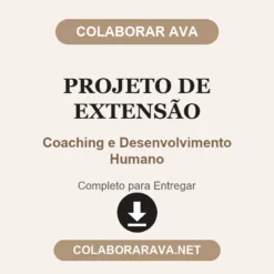 Projeto de Extensão de Coaching e Desenvolvimento Humano pronto para entregar