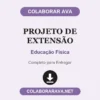 Projeto de Extensão de Educação Física pronto para entregar