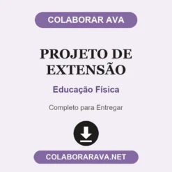 Projeto de Extensão de Educação Física pronto para entregar