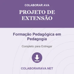Projeto de Extensão de Formação Pedagógica em Pedagogia pronto para download