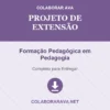 Projeto de Extensão de Formação Pedagógica em Pedagogia pronto para download