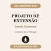 Projeto de Extensão de Gestão Comercial pronto para entregar