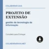 Projeto de Extensão de gestão da tecnologia da informação pronto para download