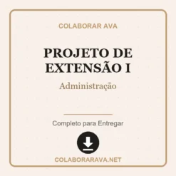 Projeto de Extensão I de Administração pronto para download