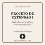 Projeto de Extensão I Agricultura Familiar e Sustentabilidade