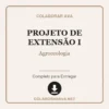 Projeto de Extensão I de Agroecologia pronto para download