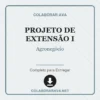 Projeto de Extensão I de Agronegócio pronto para download