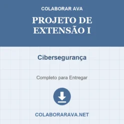 Projeto de Extensão I de Cibersegurança pronto para download