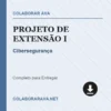 Projeto de Extensão I de Cibersegurança pronto para download