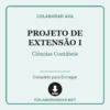 Projeto de Extensão I de Ciências Contábeis pronto para download