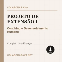 Projeto de Extensão I de Coaching e Desenvolvimento Humano pronto para download