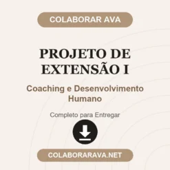 Projeto de Extensão I de Coaching e Desenvolvimento Humano pronto para download
