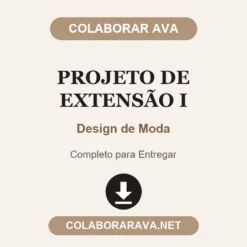 Projeto de Extensão I de Design de Moda pronto para entregar