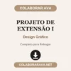 Projeto de Extensão I de Design Gráfico pronto para entregar