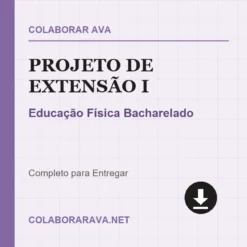 Projeto de Extensão I de Educação Física Bacharelado pronto para download