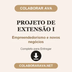 Projeto de Extensão I de Empreendedorismo e novos negócios pronto para entregar