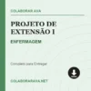 Projeto de Extensão I de ENFERMAGEM pronto para download