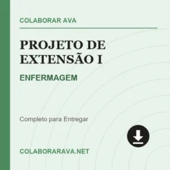 Projeto de Extensão I de ENFERMAGEM pronto para download