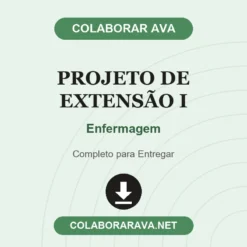 Projeto de Extensão I de Enfermagem pronto para download