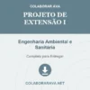 Projeto de Extensão I de Engenharia Ambiental e Sanitária pronto para download