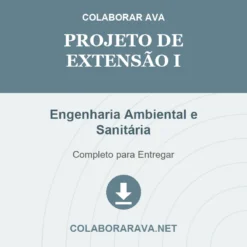 Projeto de Extensão I de Engenharia Ambiental e Sanitária pronto para download