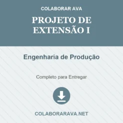 Projeto de Extensão I de Engenharia de Produção pronto para download