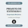 Projeto de Extensão I de Engenharia Mecânica pronto para entregar