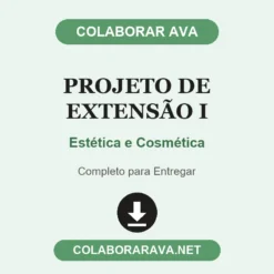 Projeto de Extensão I de Estética e Cosmética pronto para entregar