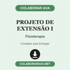 Projeto de Extensão I de Fisioterapia pronto para download