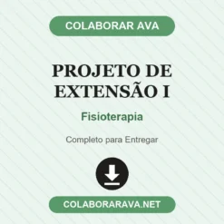 Projeto de Extensão I de Fisioterapia pronto para download