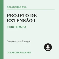 Projeto de Extensão I de FISIOTERAPIA pronto para download