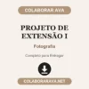 Projeto de Extensão I de Fotografia pronto para entregar