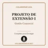 Projeto de Extensão I de Gestão Comercial pronto para download