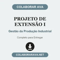 Projeto de Extensão I de Gestão da Produção Industrial pronto para entregar