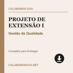 Projeto de Extensão I de Gestão da Qualidade pronto para download