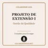 Projeto de Extensão I de Gestão da Qualidade pronto para download