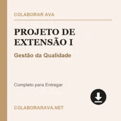 Projeto de Extensão I de Gestão da Qualidade pronto para download