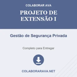 Projeto de Extensão I de Gestão de Segurança Privada pronto para download