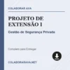 Projeto de Extensão I de Gestão de Segurança Privada pronto para download