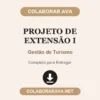 Projeto de Extensão I de Gestão de Turismo pronto para entregar