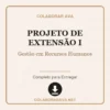 Projeto de Extensão I de Gestão em Recursos Humanos pronto para download
