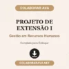 Projeto de Extensão I de Gestão em Recursos Humanos pronto para download