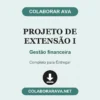 Projeto de Extensão I de Gestão financeira pronto para download