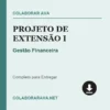 Projeto de Extensão I de Gestão Financeira pronto para download